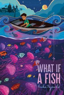 What If a Fish What If a Fish