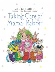 Taking Care of Mama Rabbit