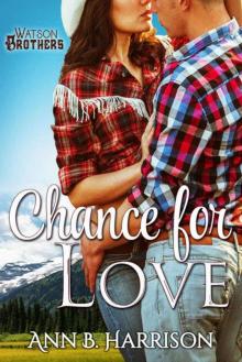 Chance For Love (The Watson Brothers #1)