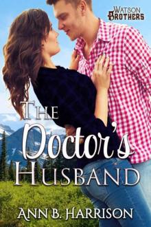 The Doctor's Husband (The Watson Brothers #3)
