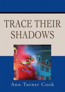 Trace Their Shadows Trace Their Shadows