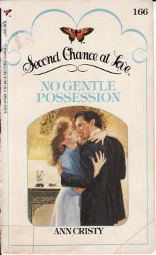 No Gentle Possession