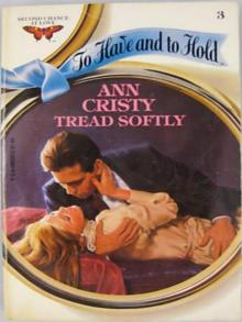 Tread softly