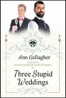 Three Stupid Weddings Three Stupid Weddings
