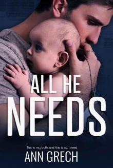 All He Needs: A MMM Romance (My Truth Book 1)