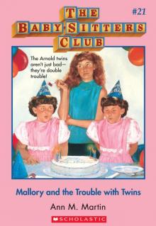 Mallory and the Trouble With Twins Mallory and the Trouble With Twins
