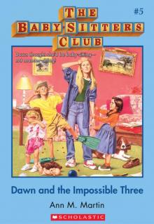 The Baby-Sitters Club #5: Dawn and the Impossible Three