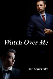 Watch Over Me Watch Over Me