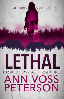 Lethal (Small Town Secrets Book 1) Lethal (Small Town Secrets Book 1)