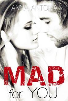 Mad for You