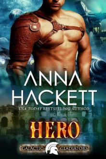 Hero: A Scifi Alien Romance (Galactic Gladiators Book 3)
