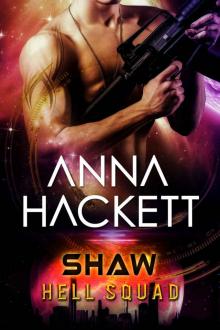 Shaw: Scifi Alien Invasion Romance (Hell Squad Book 7) Shaw: Scifi Alien Invasion Romance (Hell Squad Book 7)