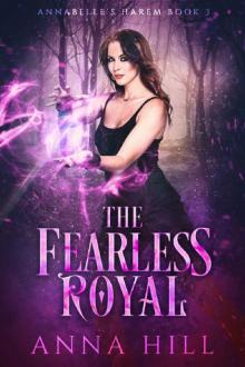The Fearless Royal: A Reverse Harem Urban Fantasy (Annabelle's Harem Book 3)