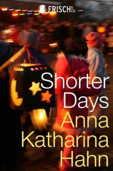 Shorter Days Shorter Days