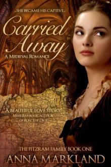 Carried Away (The FitzRam Family Medieval Romance Series) Carried Away (The FitzRam Family Medieval Romance Series)