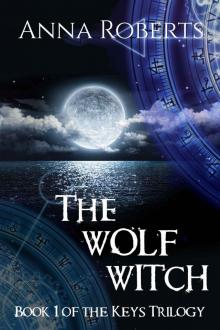 The Wolf Witch (The Keys Trilogy Book 1)