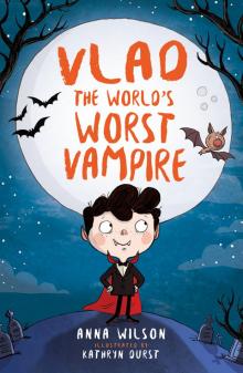 Vlad the World's Worst Vampire Vlad the World's Worst Vampire