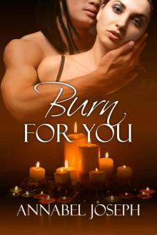 Burn For You