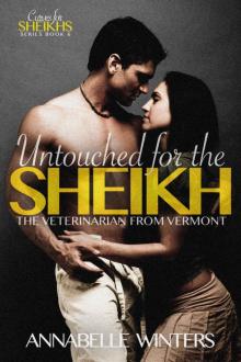 Untouched for the Sheikh: A Royal Billionaire Romance Novel (Curves for Sheikhs Series Book 6)