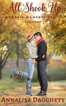 All Shook Up (Memphis Moments Book 1) All Shook Up (Memphis Moments Book 1)