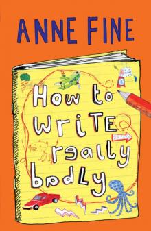How To Write Really Badly How To Write Really Badly