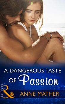 A Dangerous Taste of Passion A Dangerous Taste of Passion