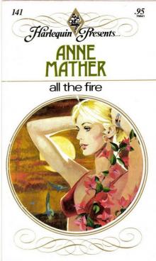 All The Fire