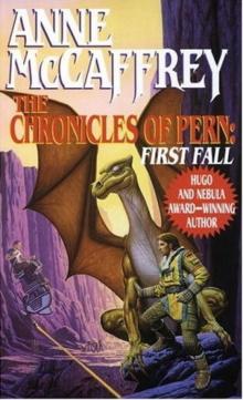 Chronicles of Pern (First Fall) Chronicles of Pern (First Fall)