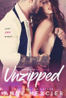 Unzipped (Forbidden Fantasies #1)