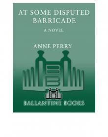 At Some Disputed Barricade