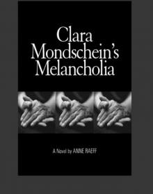 Clara Mondschein's Melancholia Clara Mondschein's Melancholia