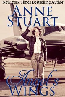 Angel's Wings (Anne Stuart's Bad Boys Book 5) Angel's Wings (Anne Stuart's Bad Boys Book 5)