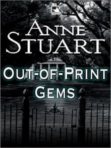 Anne Stuart's Out-of-Print Gems Anne Stuart's Out-of-Print Gems