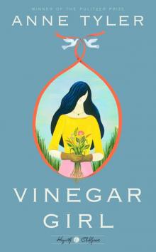 Vinegar Girl Vinegar Girl