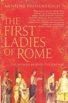 The First Ladies of Rome The First Ladies of Rome