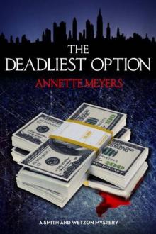 The Deadliest Option The Deadliest Option