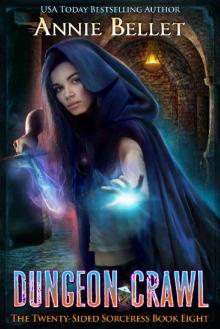 Dungeon Crawl (The Twenty-Sided Sorceress Book 8)