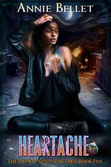 Heartache (The Twenty-Sided Sorceress Book 5) Heartache (The Twenty-Sided Sorceress Book 5)