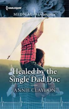 Healed by the Single Dad Doc Healed by the Single Dad Doc