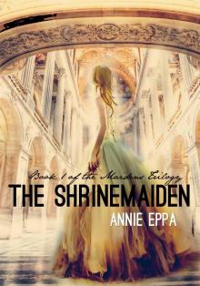 The Shrinemaiden (The Maidens) The Shrinemaiden (The Maidens)