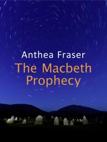 The Macbeth Prophecy The Macbeth Prophecy