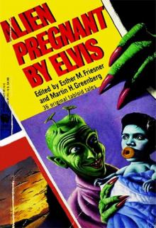 Alien Pregnant by Elvis