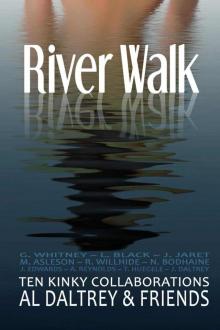 River Walk: Ten Kinky Collaborations River Walk: Ten Kinky Collaborations