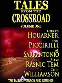 Tales From the Crossroad Volume 1 Tales From the Crossroad Volume 1