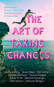 The Art of Taking Chances The Art of Taking Chances