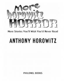 More Horowitz Horror More Horowitz Horror