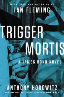 Trigger Mortis Trigger Mortis