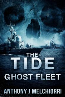 The Tide: Ghost Fleet (Tide Series Book 7)