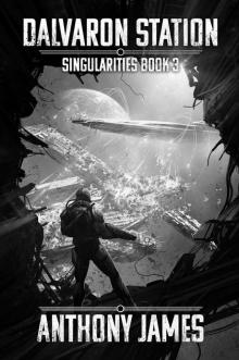 Dalvaron Station (Singularities Book 3)