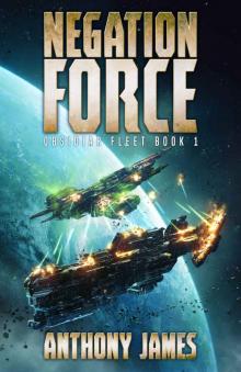 Negation Force (Obsidiar Fleet Book 1) Negation Force (Obsidiar Fleet Book 1)
